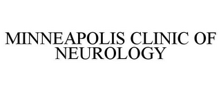 MINNEAPOLIS CLINIC OF NEUROLOGY