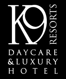 K9 RESORTS DAYCARE & LUXURY HOTEL