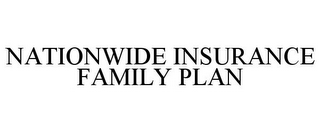 NATIONWIDE INSURANCE FAMILY PLAN
