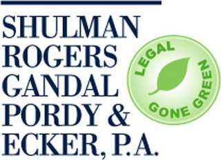 SHULMAN ROGERS GANDAL PORDY & ECKER, P.A. LEGAL GONE GREEN