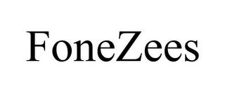 FONEZEES