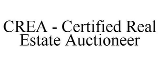 CREA - CERTIFIED REAL ESTATE AUCTIONEER