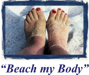 "BEACH MY BODY"