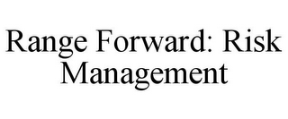 RANGE FORWARD: RISK MANAGEMENT