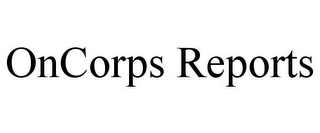 ONCORPS REPORTS