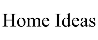 HOME IDEAS