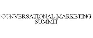 CONVERSATIONAL MARKETING SUMMIT