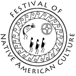 FESTIVAL OF NATIVE AMERICAN CULTURE