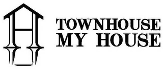 H TOWNHOUSE MY HOUSE