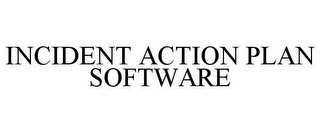 INCIDENT ACTION PLAN SOFTWARE