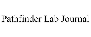 PATHFINDER LAB JOURNAL