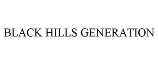 BLACK HILLS GENERATION