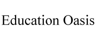EDUCATION OASIS