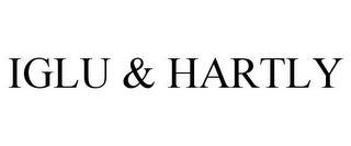 IGLU & HARTLY