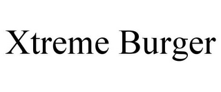 XTREME BURGER
