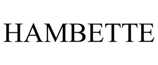 HAMBETTE