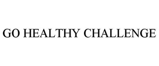 GO HEALTHY CHALLENGE