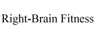 RIGHT-BRAIN FITNESS