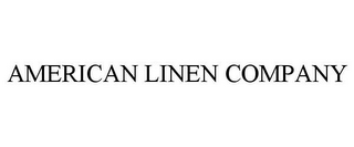 AMERICAN LINEN COMPANY