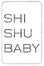 SHI SHU BABY