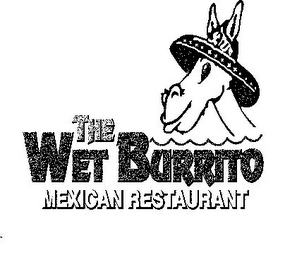 THE WET BURRITO MEXICAN RESTAURANT