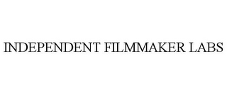 INDEPENDENT FILMMAKER LABS