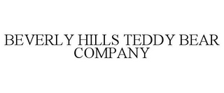 BEVERLY HILLS TEDDY BEAR COMPANY