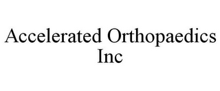 ACCELERATED ORTHOPAEDICS INC