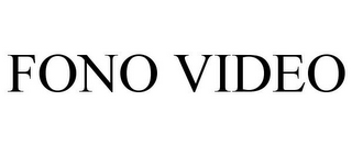 FONO VIDEO