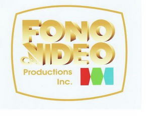 FONO VIDEO PRODUCTIONS INC