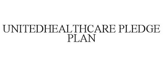 UNITEDHEALTHCARE PLEDGE PLAN
