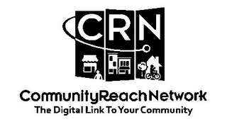 C R N COMMUNITYREACH NETWORK THE DIGITAL LINK TO YOUR COMMUNITY