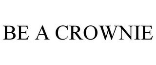 BE A CROWNIE