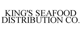 KING'S SEAFOOD DISTRIBUTION CO.