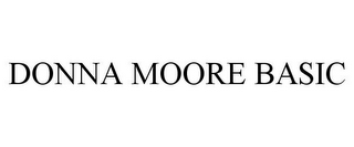 DONNA MOORE BASIC