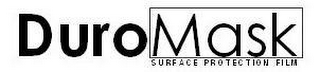 DUROMASK SURFACE PROTECTION FILM