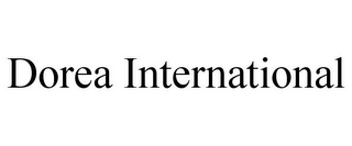 DOREA INTERNATIONAL