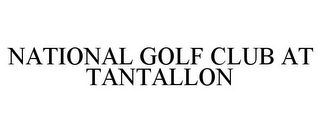 NATIONAL GOLF CLUB AT TANTALLON