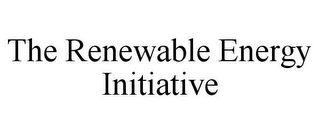 THE RENEWABLE ENERGY INITIATIVE