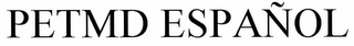 PETMD ESPAÑOL