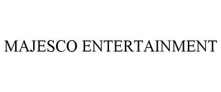 MAJESCO ENTERTAINMENT