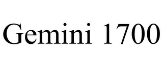 GEMINI 1700