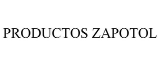 PRODUCTOS ZAPOTOL