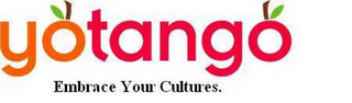 YOTANGO EMBRACE YOUR CULTURES.