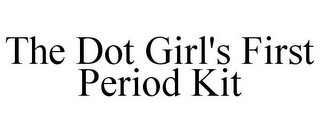 THE DOT GIRL'S FIRST PERIOD KIT