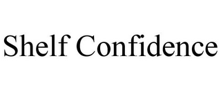 SHELF CONFIDENCE