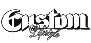 CUSTOM LIFESTYLE