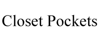 CLOSET POCKETS