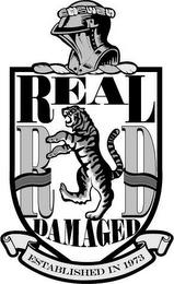 REAL DAMAGED RD ESTABLISHED IN 1973