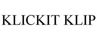 KLICKIT KLIP